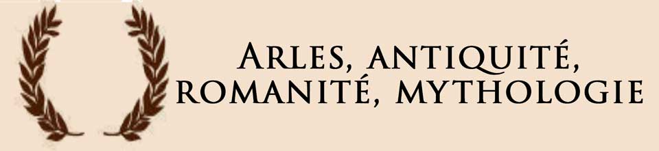 arles-antiquite-romanite-mythologie