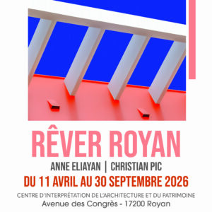 Affiche de l'exposition Rêver Royant AECP